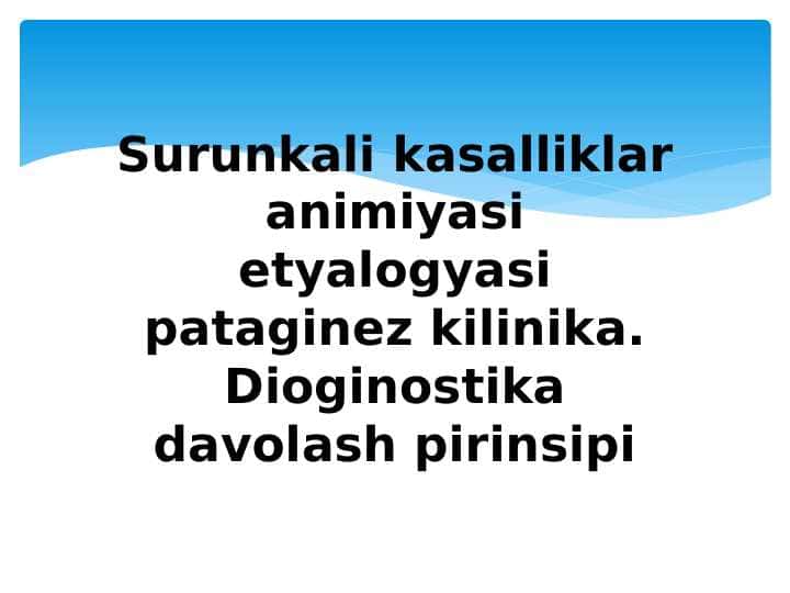 Surunkali kasalliklar animiyasi etyalogyasi pataginez kilinika. Dioginostika davolash pirinsipi