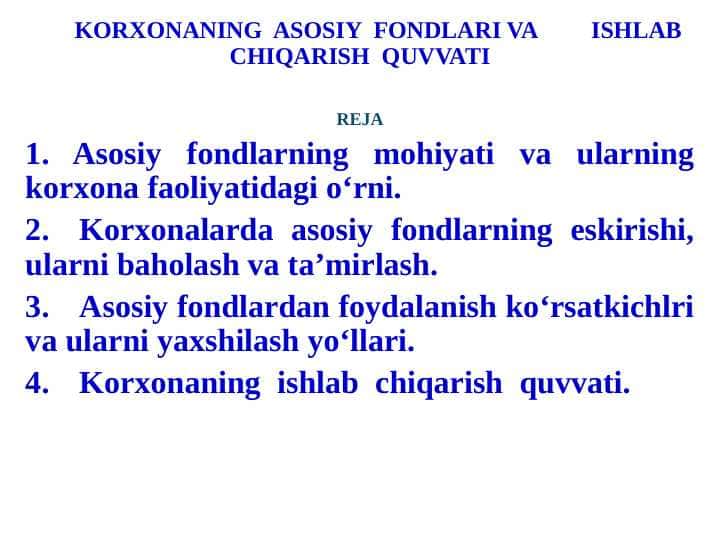 KORXONANING ASOSIY FONDLARI VA ISHLAB CHIQARISH QUVVATI pptx