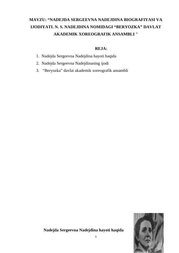 NADEJDA SERGEEVNA NADEJDINA BIOGRAFIYASI VA IJODIYATI. N. S. NADEJDINA NOMIDAGI “BERYOZKA” DAVLAT AKADEMIK XOREOGRAFIK ANSAMBLI "