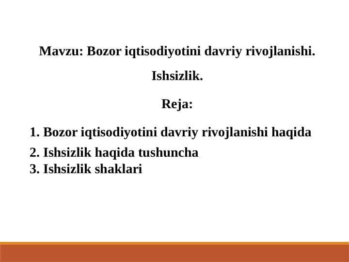 Bozor iqtisodiyotini davriy rivojlanishi. Ishsizlik