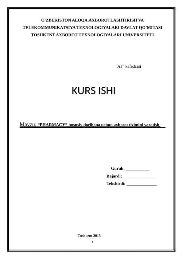 “PHARMACY” hususiy dorihona uchun axborot tizimini yaratish