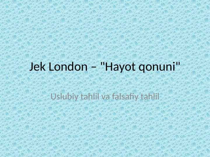 Jek London – "Hayot qonuni" asari