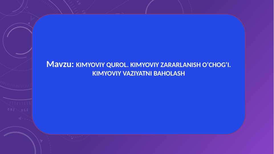 Kimyoviy qurol. Zaxarli moddalarning tasnifi. Kimyoviy vaziyatni baholash