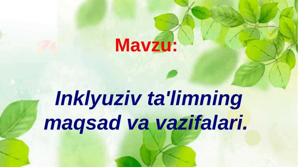 Inklyuziv taʼlimning maqsadi va vazifalari