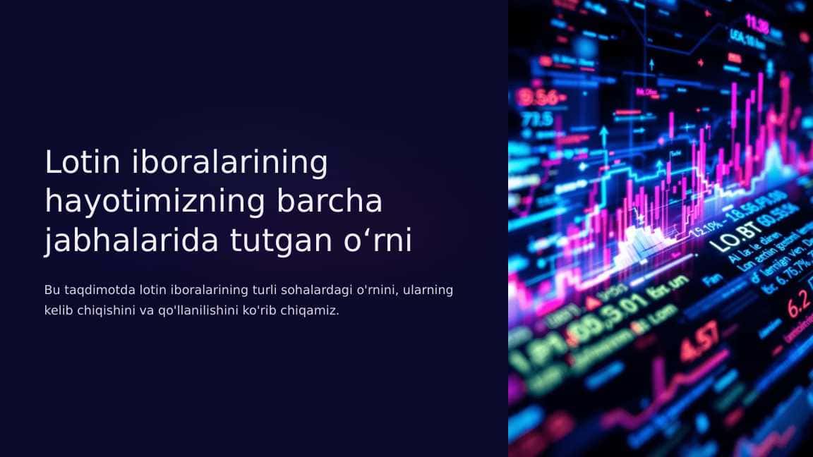 Lotin iboralarining hayotimizning barcha jabhalarida tutgan o‘rni