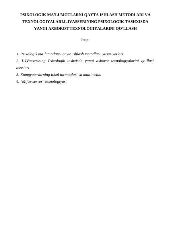 PSIXOLOGIK MAʼLUMOTLARNI QAYTA ISHLASH METODLARI VA TEXNOLOGIYALARI.L.IVASSERINING PSIXOLOGIK TASHXISDA YANGI AXBOROT TEXNOLOGIYALARINI QOʻLLASH