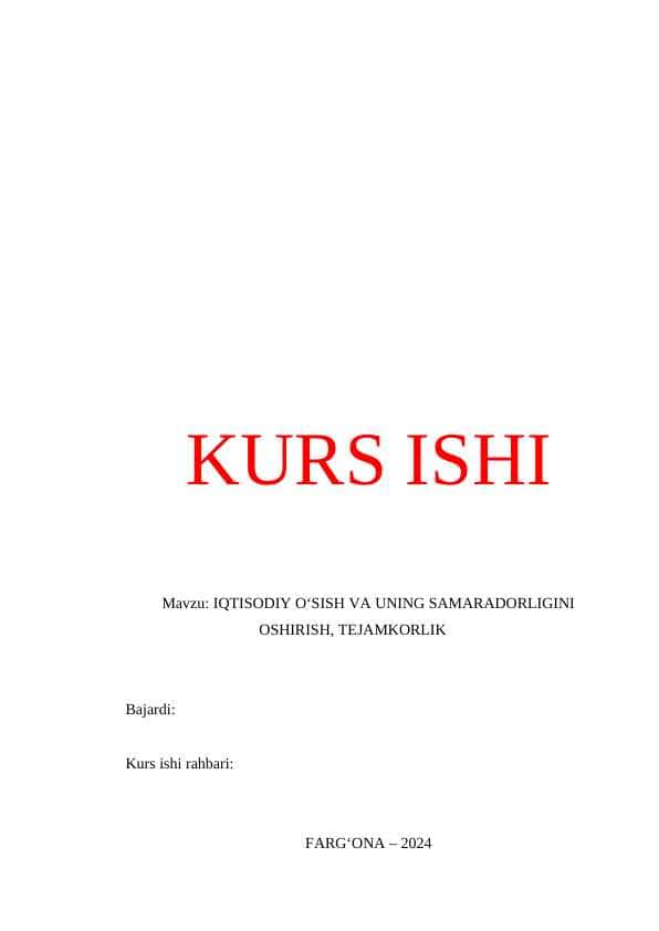 IQTISODIY O‘SISH VA UNING SAMARADORLIGINI OSHIRISH, TEJAMKORLIK.