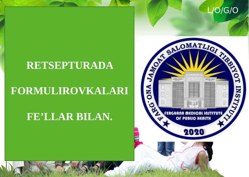 RETSEPTURADA FORMULIROVKALARI FE’LLAR BILAN.