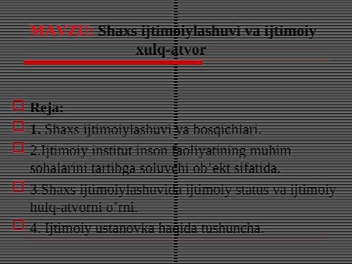 Shaxs ijtimoiylashuvi va ijtimoiy xulq-atvor (TAQDIMOT)