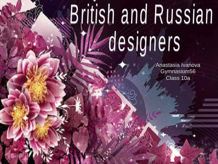 British and Russian designers British and Russian designers