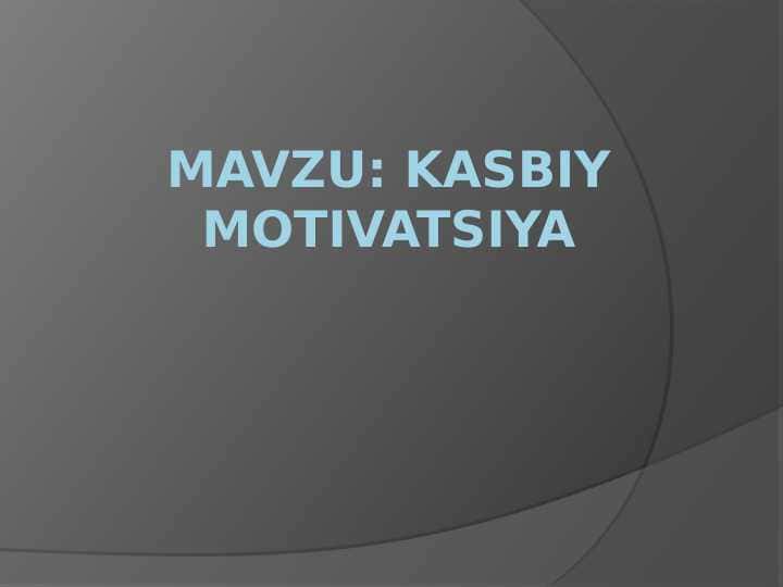 kasbiy motivatsiya