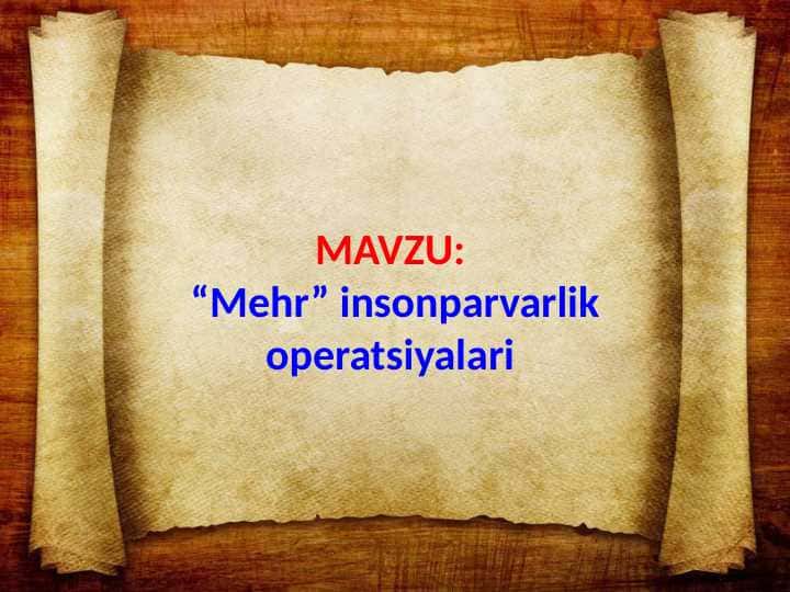“Mehr” insonparvarlik operatsiyalari (TAQDIMOT)