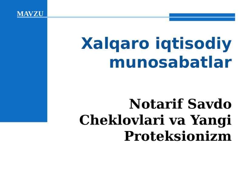 Notarif Savdo Cheklovlari va Yangi Proteksionizm