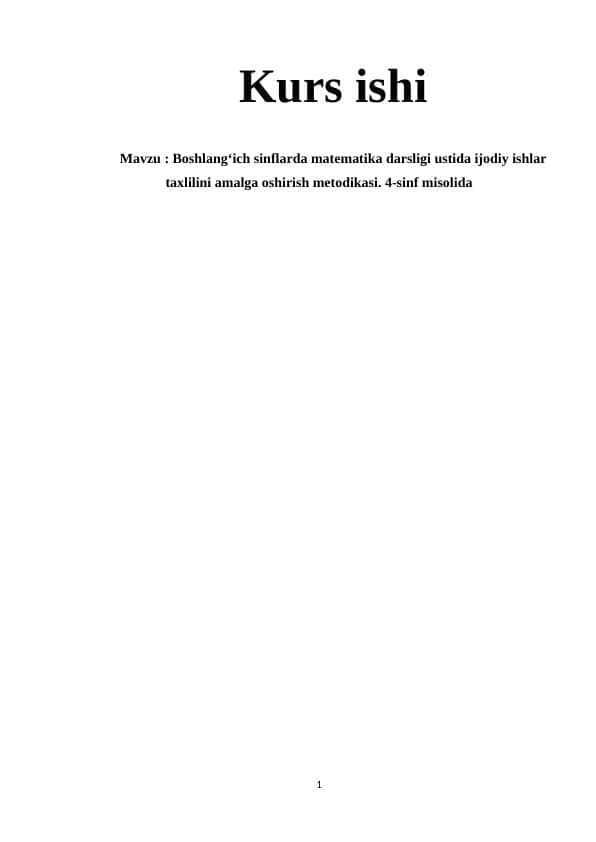 Boshlang‘ich sinflarda matematika darsligi ustida ijodiy ishlar taxlilini amalga oshirish metodikasi. 4-sinf misolida