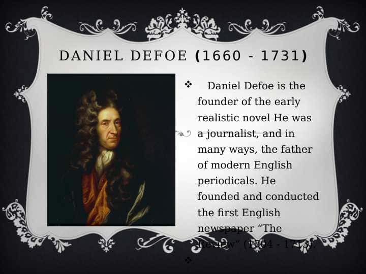 DANIEL DEFOE (1660 - 1731)