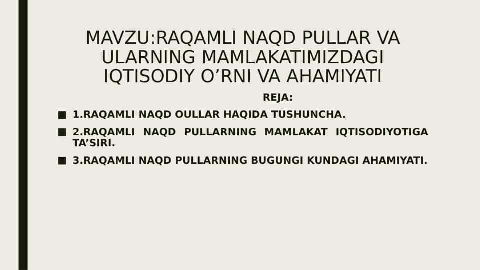 RAQAMLI NAQD PULLAR VA ULARNING MAMLAKATIMIZDAGI IQTISODIY O’RNI VA AHAMIYATI
