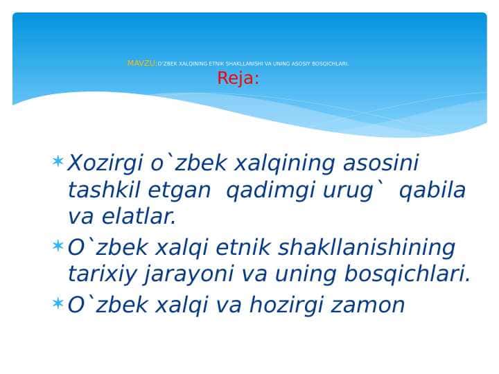 O'ZBEK XALQINING ETNIK SHAKLLANISHI