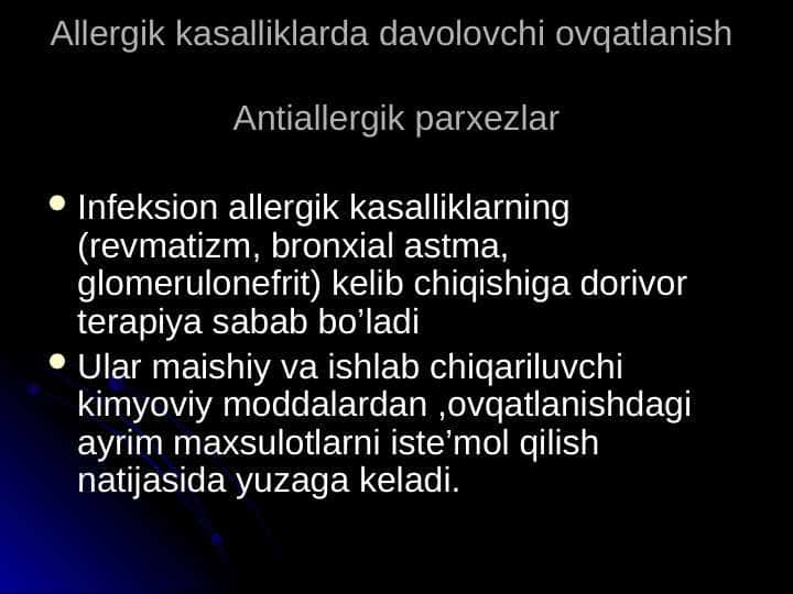 Allergik kasalliklarda davolovchi ovqatlanish Antiallergik parxezlar