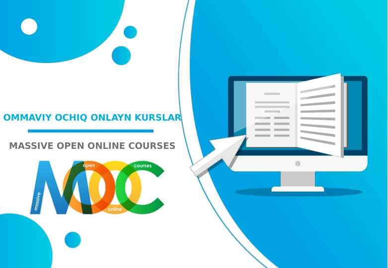 MASSIVE OPEN ONLINE COURSES (OMMAVIY OCHIQ ONLAYN KURSLAR)