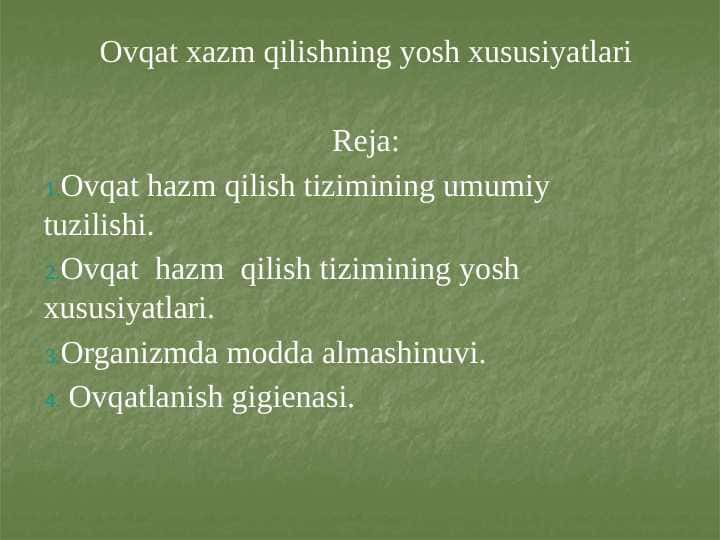 Ovqat xazm qilishning yosh xususiyatlari