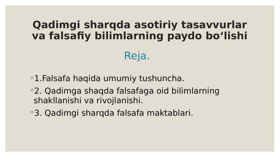 Qadimgi sharqda asotiriy tasavvurlar va falsafiy bilimlarning paydo bo‘lishi