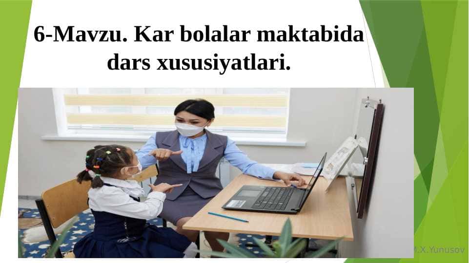 Kar bolalar maktabida dars xususiyatlari.