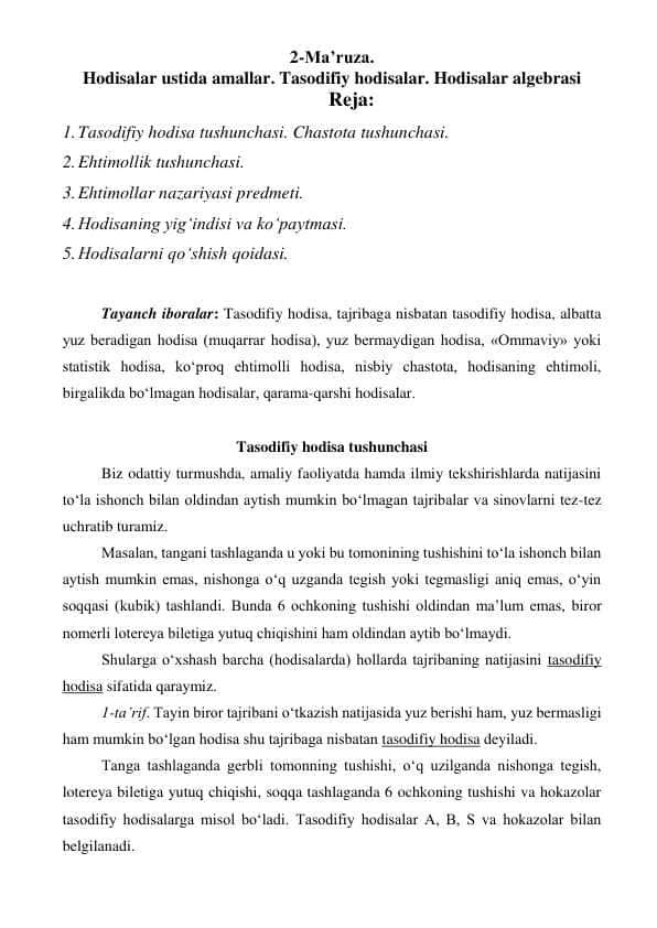 Hodisalar ustida amallar. Tasodifiy hodisalar. Hodisalar algebrasi