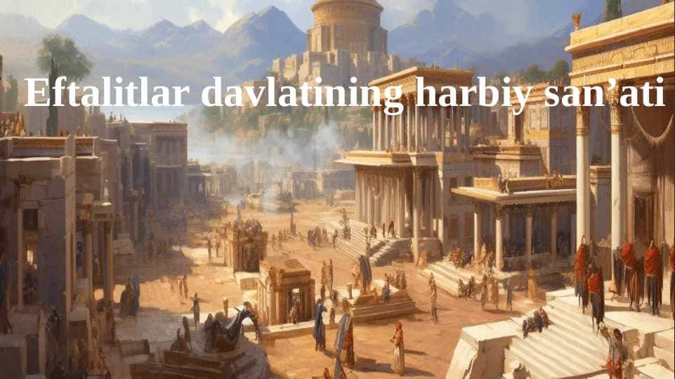Eftalitlar davlatining harbiy san’ati