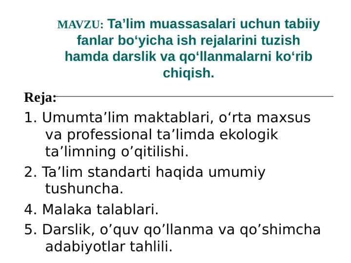 Ta’lim muassasalari uchun tabiiy fanlar bo‘yicha ish rejalarini tuzish hamda darslik va qo‘llanmalarni ko‘rib chiqish.