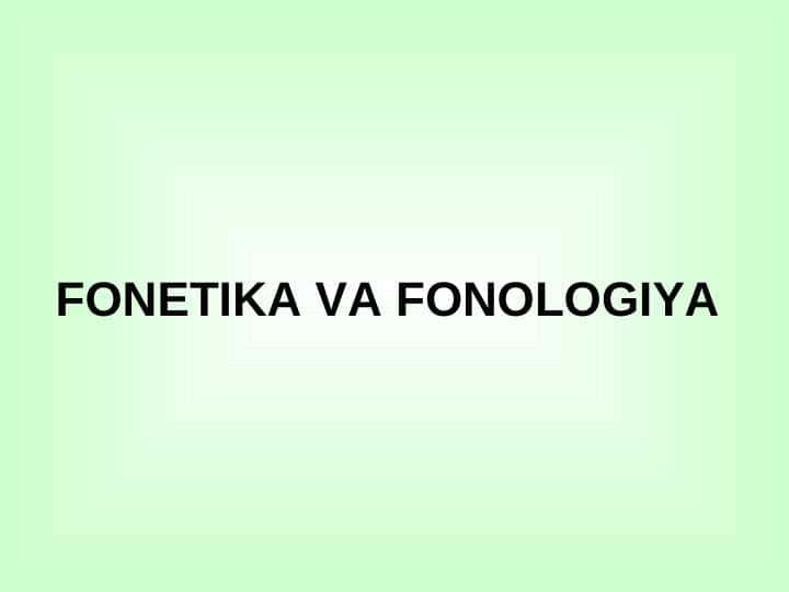 FОNETIKА VА FОNОLОGIYA