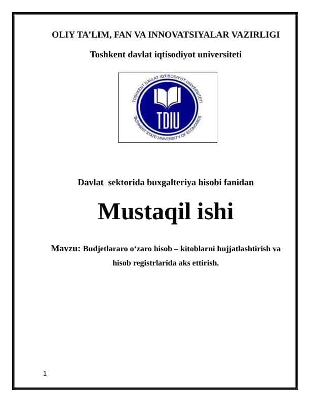Budjetlararo o‘zaro hisob ‒ kitoblarni hujjatlashtirish va hisob registrlarida aks ettirish.