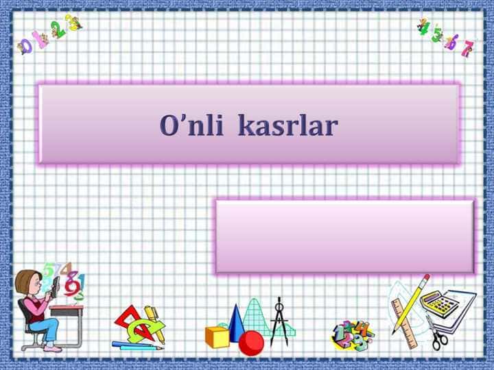 O’nli kasrlar