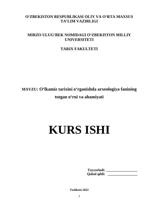 Oʻlkamiz tarixini oʻrganishda arxeologiya fanining tutgan oʻrni va ahamiyati