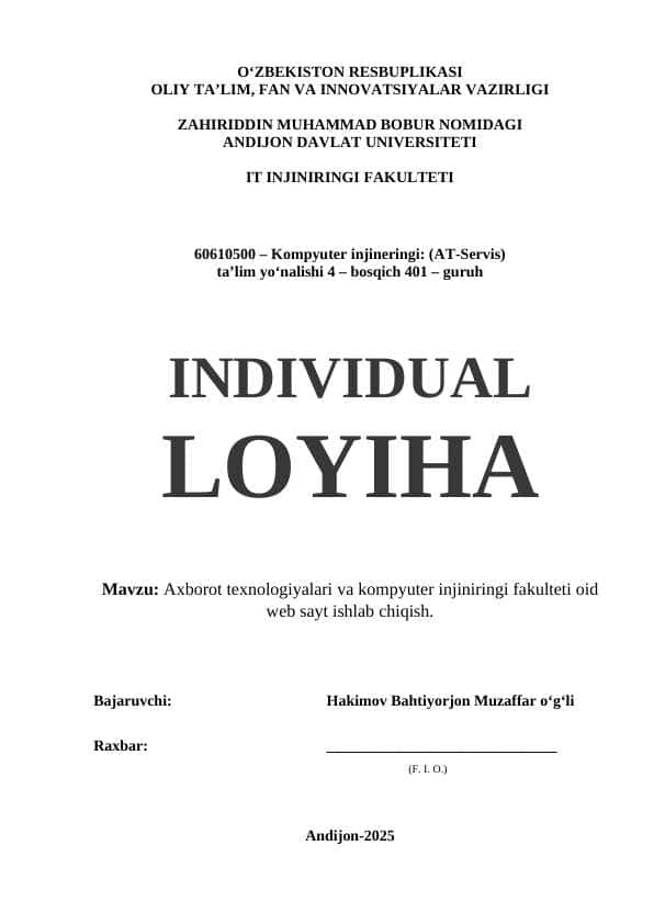 TAYYOR ISH | INDIVIDUAL LOYIHA - Axborot texnologiyalari va kompyuter injiniringi fakulteti oid web sayt ishlab chiqish