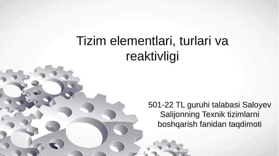 Tizim elementlari, turlari va reaktivligi