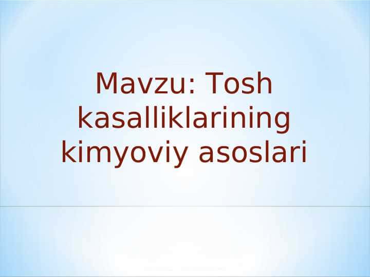 Tosh kasalliklarining kimyoviy asoslari