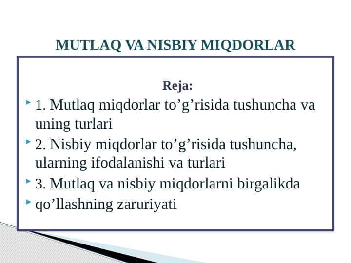 MUTLAQ VA NISBIY MIQDORLAR