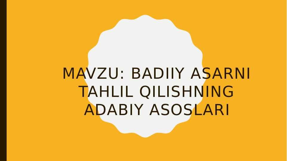 Badiiy asarni tahlil qilishning adabiy asoslari