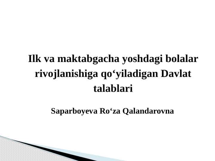 Ilk va maktabgacha yoshdagi bolalar rivojlanishiga qo‘yiladigan Davlat talablari