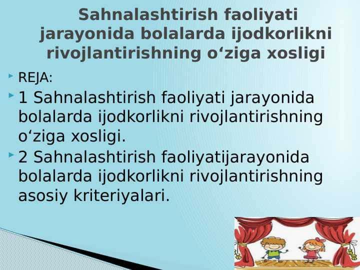 Sahnalashtirish faoliyati jarayonida bolalarda ijodkorlikni rivojlantirishning o‘ziga xosligi