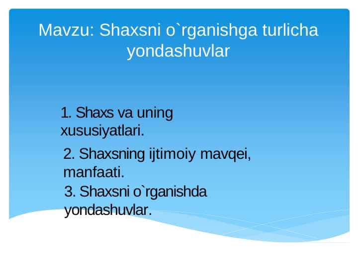 Shaxsni o`rganishga turlicha yondashuvlar