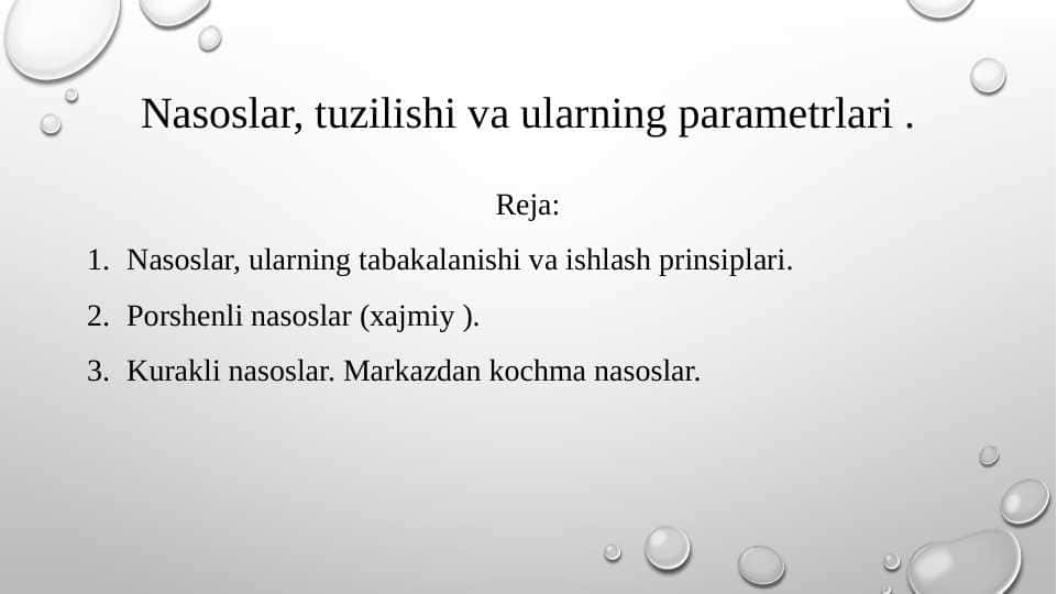 Nаsоslаr, tuzilishi vа ulаrning pаrаmеtrlаri .
