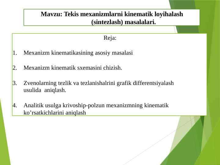 Tekis mexanizmlarni kinematik loyihalash (sintezlash) masalalari