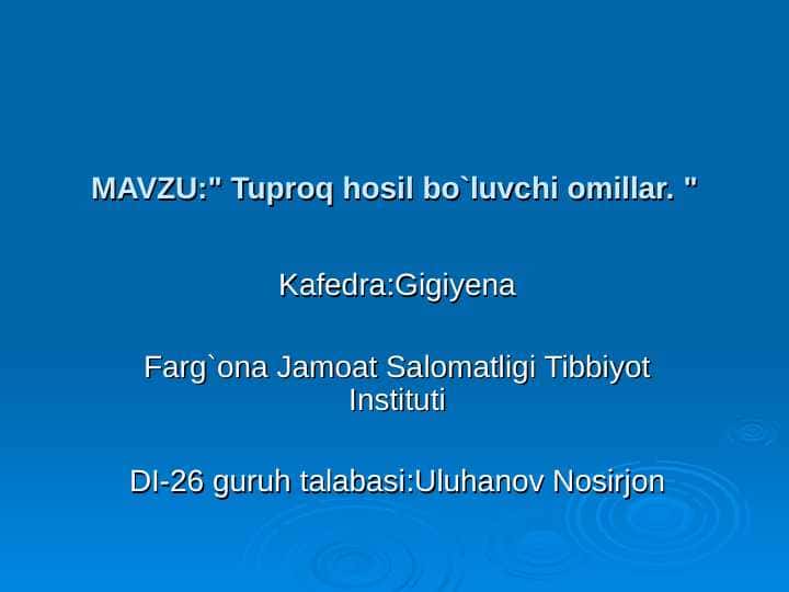 Tuproq hosil bo`luvchi omillar