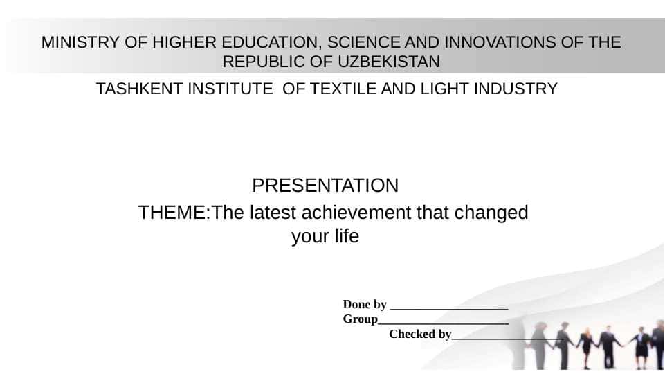 The latest achievement that changed your life
