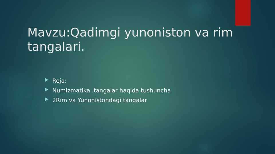 Mavzu:Qadimgi yunoniston va rim tangalari.