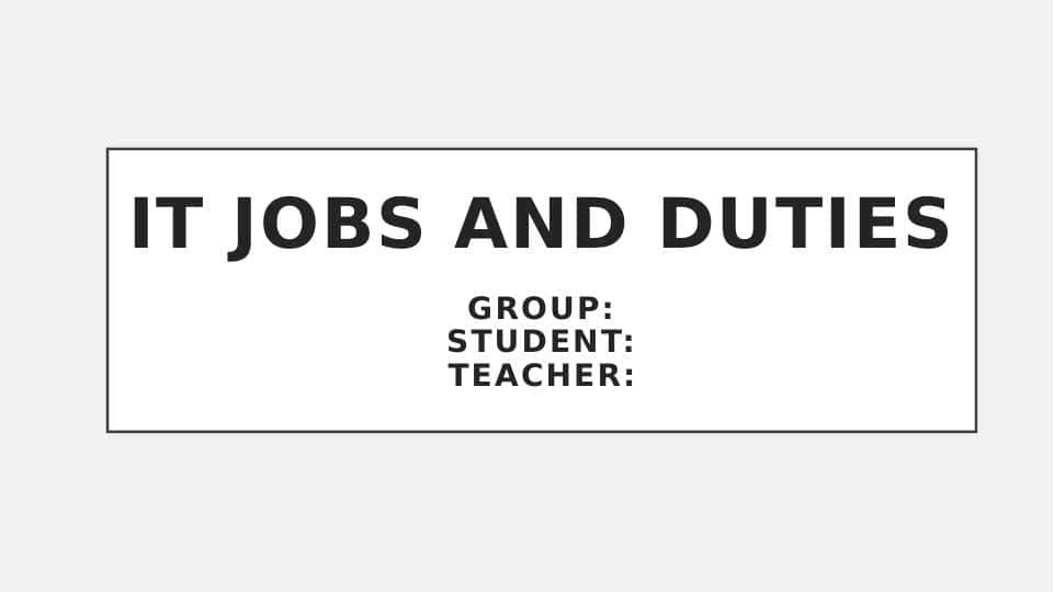 IT jobs and duties