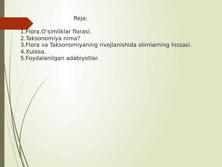 Flora va Taksonomiya fanini rivojlanishida olimlarning hissasi