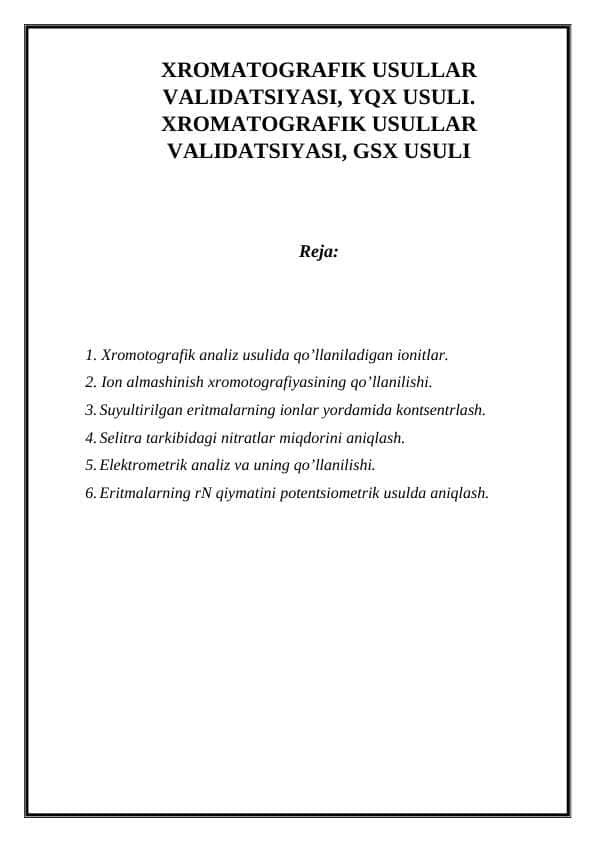 Xromatografik usullar validatsiyasi, YQX usuli. Xromatografik usullar validatsiyasi, GSX usuli. (Shu mavzuga qiyoslanga va o'xshatilgan)