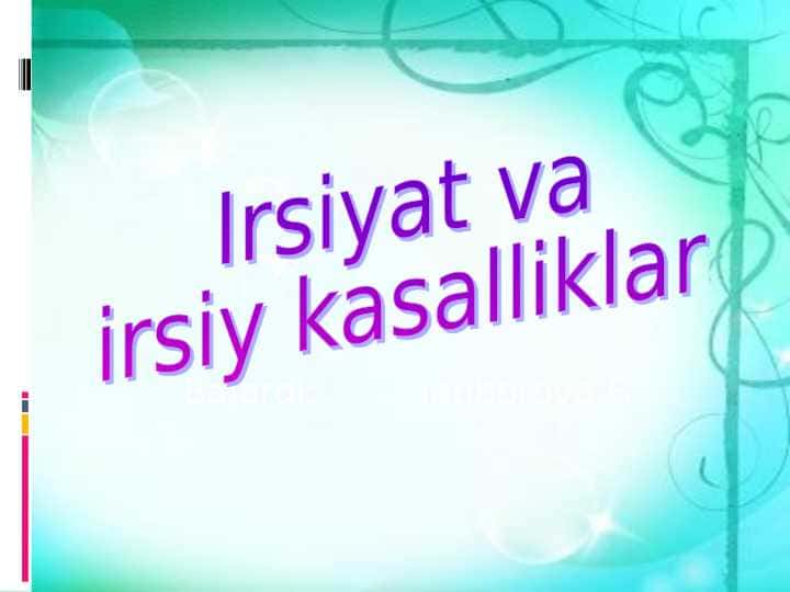 Irsiyat va irsiy kasalliklar
